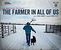 The Farmer in All of Us: An American Portrait (Hardcover)
