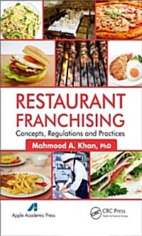 Restaurant Franchising: Concepts, Regulations and Practices (Hardcover, 3)