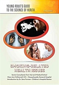 Smoking-Related Health Issues (Library Binding)