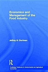 Economics and Management of the Food Industry (Hardcover)
