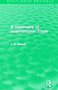 A Geometry of International Trade (Routledge Revivals) (Paperback)