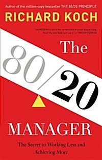 The 80 /20 Manager Lib/E: The Secret to Working Less and Achieving More (Audio CD)