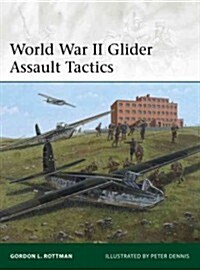 World War II Glider Assault Tactics (Paperback)