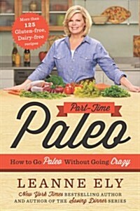 [중고] Part-Time Paleo: How to Go Paleo Without Going Crazy (Paperback)