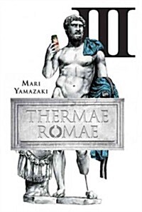 Thermae Romae, Vol. 3 (Hardcover)