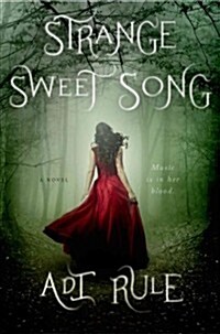 Strange Sweet Song (Hardcover)