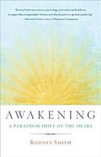 Awakening: A Paradigm Shift of the Heart (Paperback)