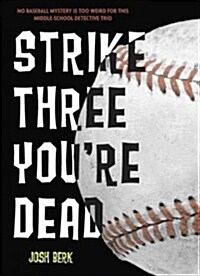 Strike Three, Youre Dead (Paperback)