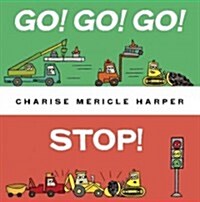 Go! Go! Go! Stop! (Hardcover)