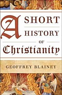 A Short History of Christianity (Hardcover)
