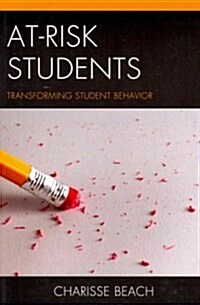 At-Risk Students: Transforming Student Behavior (Paperback)