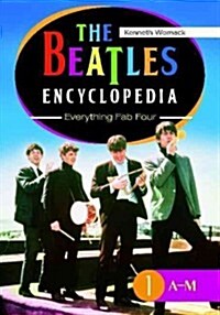 The Beatles Encyclopedia: Everything Fab Four [2 Volumes] (Hardcover)