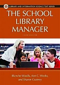 The School Library Manager (Paperback)