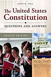 The United States Constitution: Questions and Answers (Hardcover, 2, Revised)