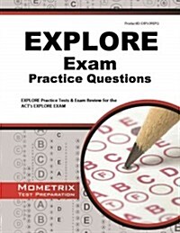 Explore Exam Practice Questions: Explore Practice Tests & Review for the Acts Explore Exam (Paperback)