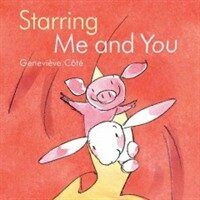 Starring Me and You (Hardcover)
