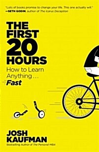 The First 20 Hours: How to Learn Anything... Fast (Paperback)