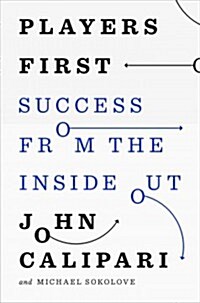 Players First: Coaching from the Inside Out (Hardcover)