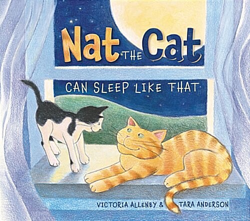 Nat the Cat Can Sleep Like That (Hardcover)
