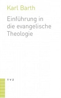 Einfuhrung in Die Evangelische Theologie (Paperback)