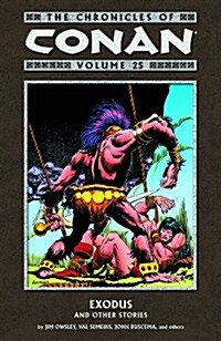 Chronicles of Conan Volume 25: Exodus and Other Stories (Paperback)