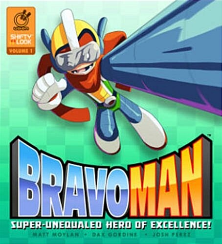 Bravoman, Volume 1: Super-Unequaled Hero of Excellence! (Hardcover)
