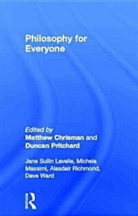 Philosophy for Everyone (Hardcover, New)