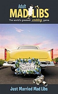 Just Married Mad Libs: Worlds Greatest Word Game (Paperback)