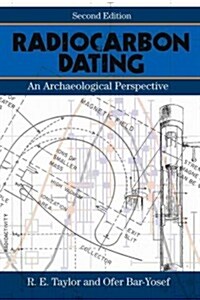 Radiocarbon Dating: An Archaeological Perspective (Hardcover, 2)