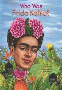 Who Was Frida Kahlo? (Paperback)