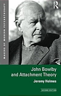 John Bowlby and Attachment Theory (Paperback, 2 ed)