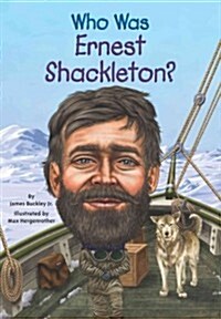 Who Was Ernest Shackleton? (Paperback)