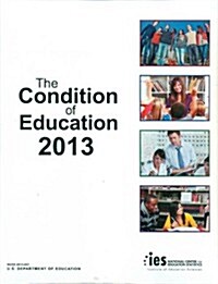 Condition of Education 2013 (Paperback)