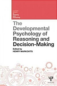 The Developmental Psychology of Reasoning and Decision-making (Paperback)