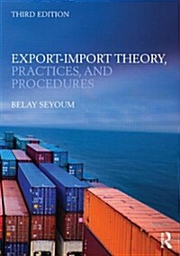 Export-Import Theory, Practices, and Procedures (Paperback, 3 New edition)