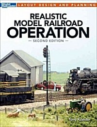 Realistic Model Railroad Operation, Second Edition (Paperback, 2)