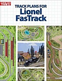Track Plans for Lionel FasTrack (Paperback)