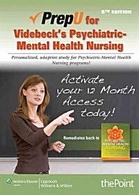 Prepu for Videbecks Psychiatric-Mental Health Nursing (Hardcover, 6, Sixth, Stand Al)