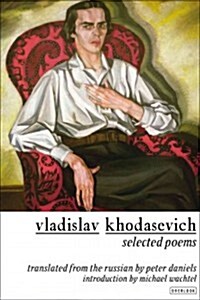 Vladislav Khodasevich: Selected Poems (Hardcover)