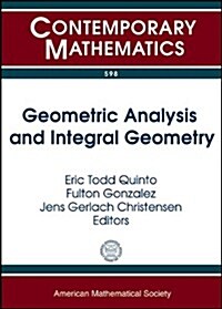 Geometric Analysis and Integral Geometry (Paperback)