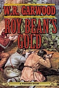 Roy Beans Gold (Paperback)