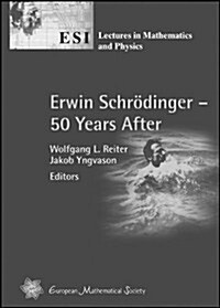 Erwin Schrodinger - 50 Years After (Hardcover)