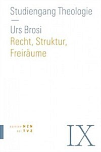 Recht, Strukturen, Freiraume: Kirchenrecht (Paperback)