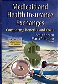 Medicaid & Health Insurance Exchanges (Hardcover, UK)