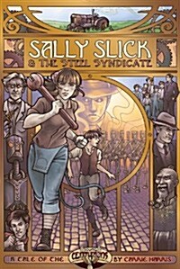 Sally Slick and the Steel Syndicate (Paperback)