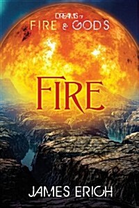 Dreams of Fire and Gods: Fire (Paperback)