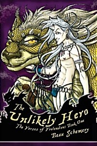 The Unlikely Hero (Paperback, First Edition)