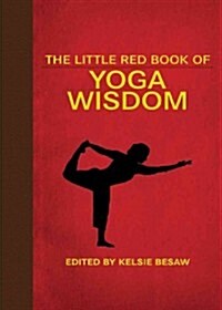 The Little Red Book of Yoga Wisdom (Hardcover)