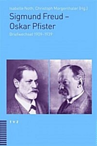 Sigmund Freud - Oskar Pfister: Briefwechsel 1909-1939 (Paperback)