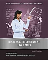 Business & the Government: Law & Taxes (Hardcover)